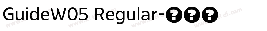 GuideW05 Regular字体转换